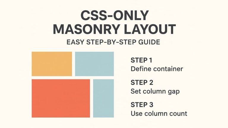 CSS-Only Masonry Layout — Easy Step-by-Step Guide