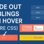 Fade Out Siblings on Hover Using (Pure CSS) Guide (With 10+ Examples)